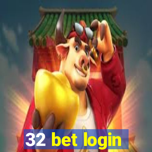 32 bet login